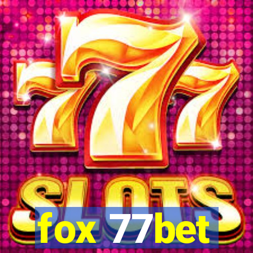 fox 77bet